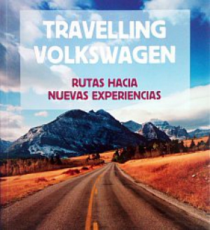 Guía Traveling Volkswagen: Rutas hacia nuevas experiencias